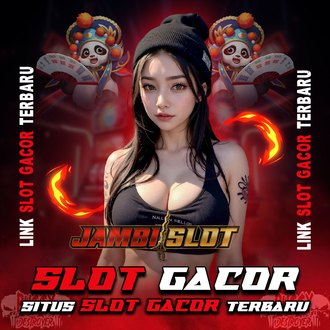 JAMBI69 : Link Situs Slot Gacor Online Gampang Menang Di Tahun Ini 